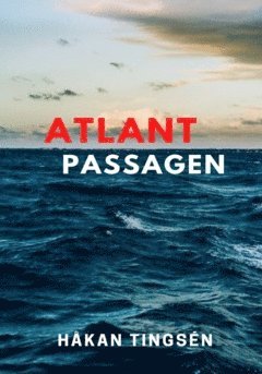 Håkan Tingsén - Atlantpassagen, Häftad