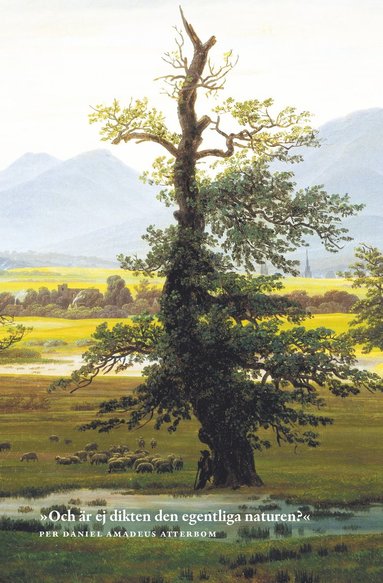 bokomslag "Och är ej dikten den egentliga naturen?"