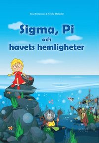 bokomslag Sigma, Pi och havets hemligheter