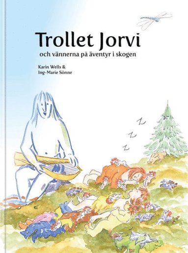 bokomslag Trollet Jorvi och vännerna på äventyr i skogen