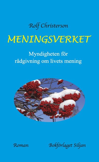 bokomslag Meningsverket : myndigheten för rådgivning om livets mening