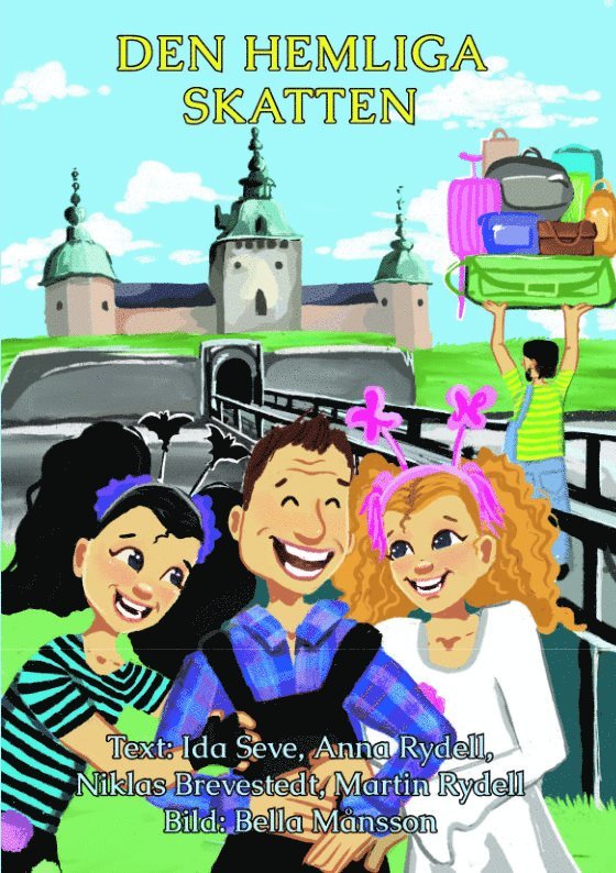 Ida Seve, Anna Rydell, Martin Rydell, Niklas Brevestedt - Den hemliga skatten, Inbunden