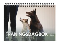 bokomslag Träningsdagbok Duo : för dig och dina hundars utveckling