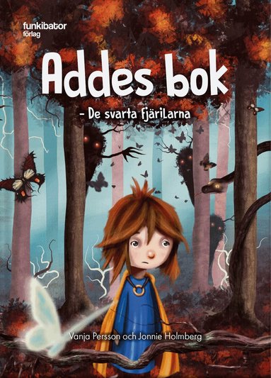 Vanja Persson, Jonnie Holmberg - Addes bok : de svarta fjärilarna, Inbunden