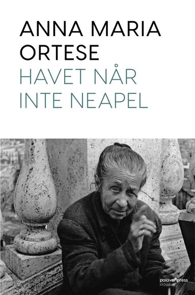 Anna Maria Ortese - Havet når inte Neapel, Häftad