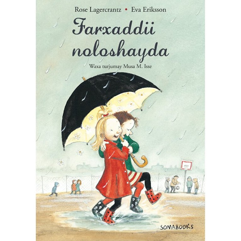 Rose Lagercrantz - Farxaddii noloshayda, Inbunden. Tillgänglighet: Lägg i varukorg