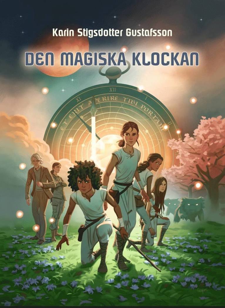 Karin Stigsdotter Gustafsson - Den magiska klockan, Inbunden