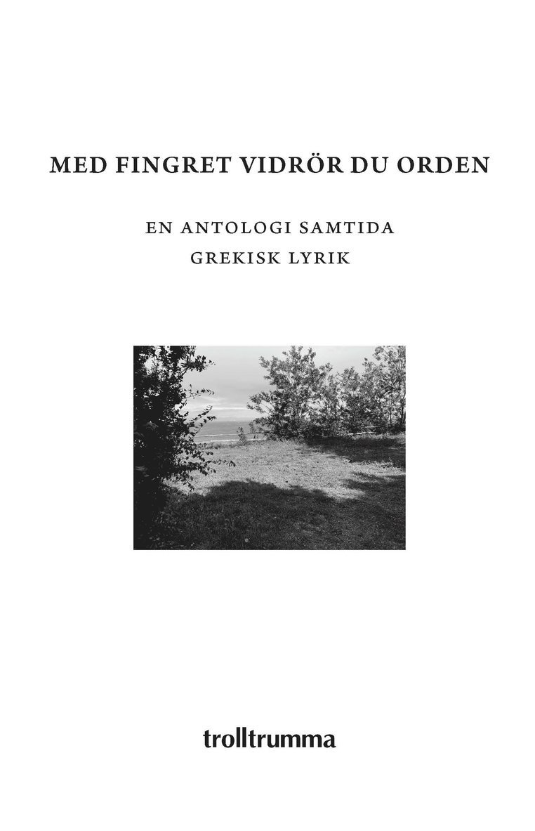Med fingret vidrör du orden: En antologi samtida grekisk lyrik 1