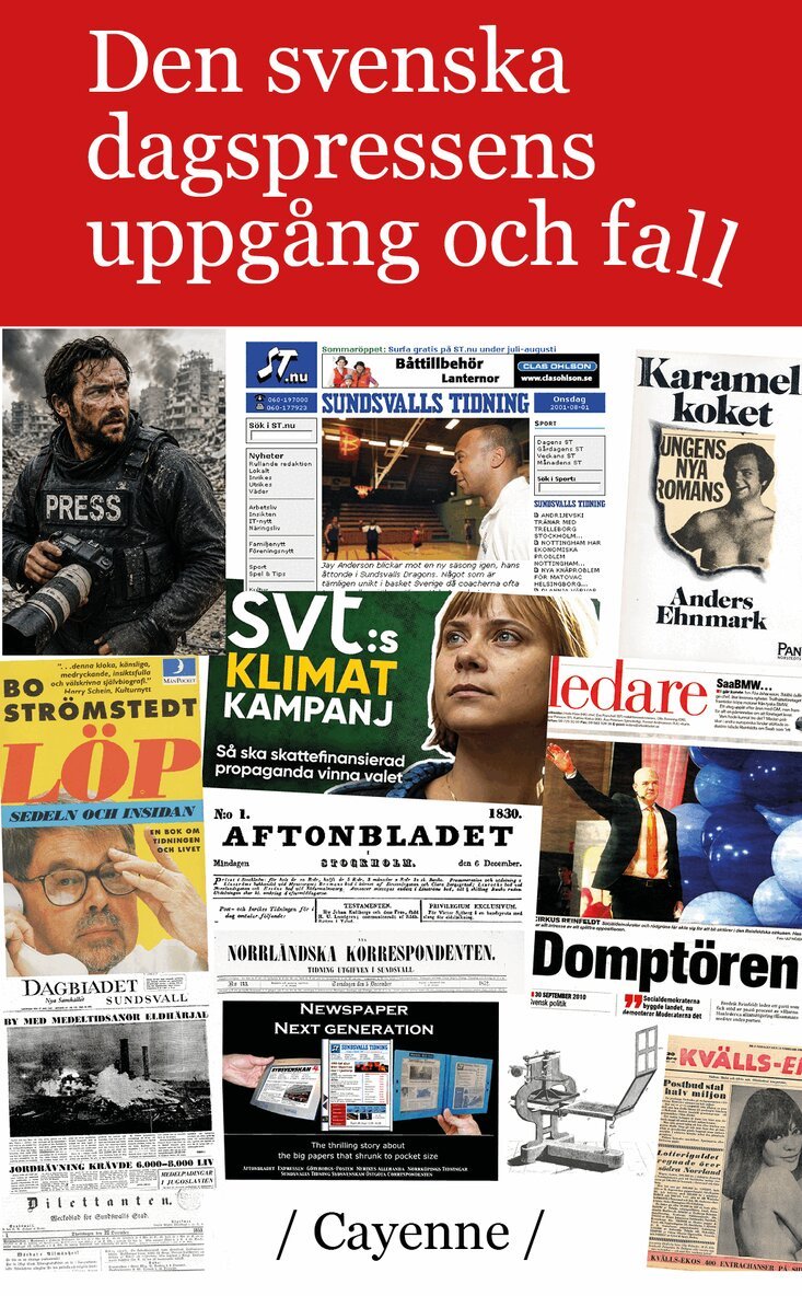 Svenåke Boström - Den svenska dagspressens uppgång och fall, Häftad