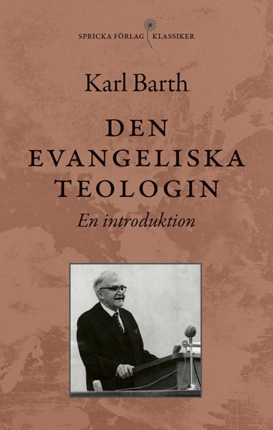 Karl Barth - Den evangeliska teologin : en introduktion, Häftad