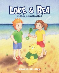 bokomslag Loke & Bea möter sandtrollet