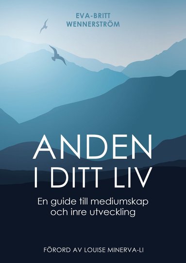bokomslag Anden i ditt liv : en guide till mediumskap och inre utveckling