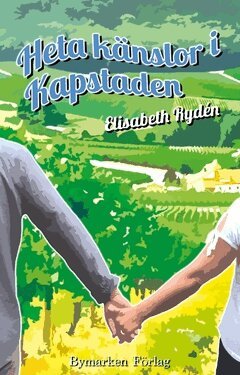 Elisabeth Rydén - Heta känslor i Kapstaden, Häftad