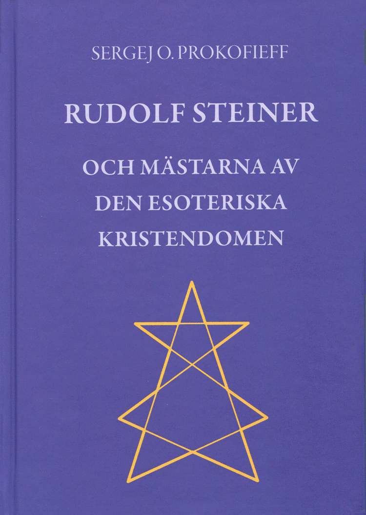 Rudolf Steiner och Mästarna av den esoteriska kristendomen 1