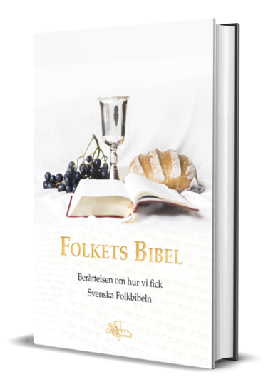 bokomslag Folkets Bibel - Berättelsen om hur vi fick Svenska Folkbibeln