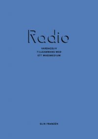 Elin Franzén - Radio, Inbunden