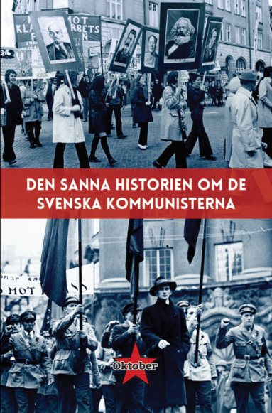 Den sanna historien om de svenska kommunisterna, Häftad