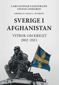 bokomslag Sverige I Afghanistan Vitbok om kriget 2002-2021