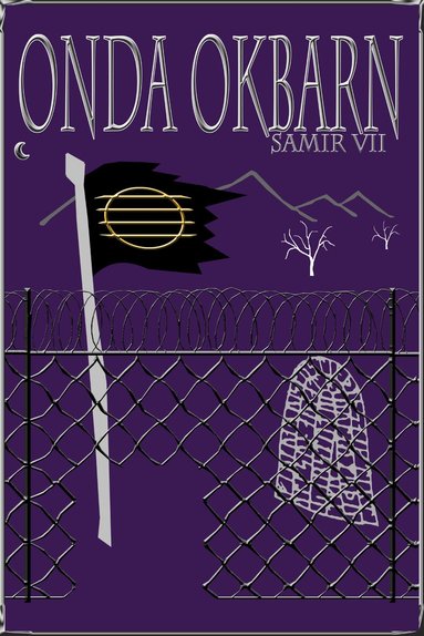 Samir VII - Onda Okbarn, Häftad