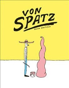Anna Haifisch - Von Spatz, Häftad