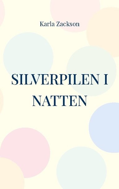 bokomslag Silverpilen i natten