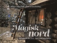 bokomslag Magisk nord : en resa till ditt inre - fylld med inspiration