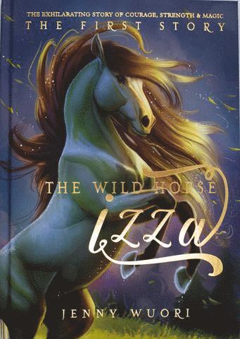The wild horse Izza - the first story 1