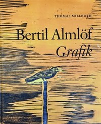 bokomslag Bertil Almlöf Grafik
