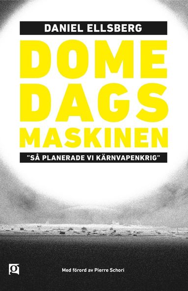 bokomslag Domedagsmaskinen. ""Så planerade vi kärnvapenkrig.""