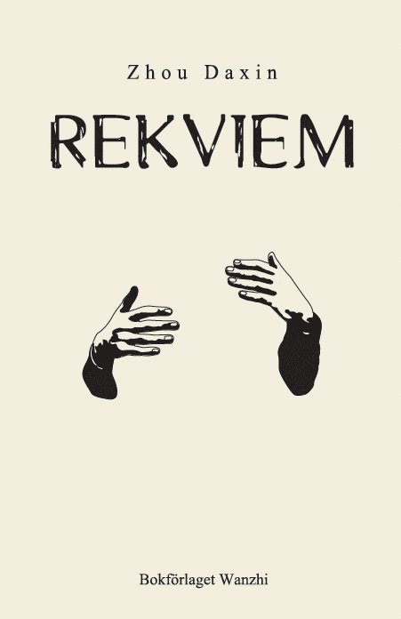 Daxin Zhou - Rekviem, Inbunden