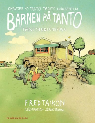 Fred Taikon - Barnen på Tanto - Tantoindianerna / Chavore ko Tanto - Tanto indijancija (arli), Inbunden