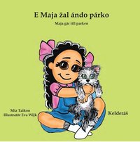 bokomslag Maja går till parken E Maja ?al ándo párko (Kelderá?)