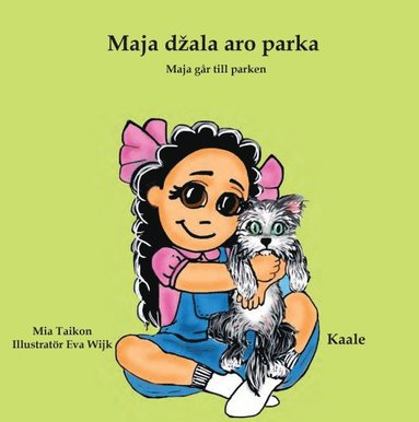 bokomslag Maja går till parken - Maja dzala aro parka (Kaale)