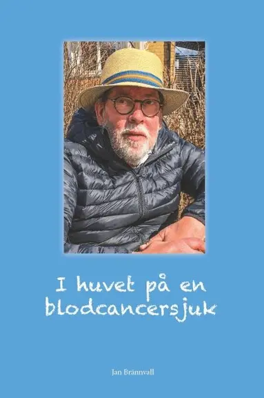 Jan Brännvall - I huvet på en blodcancersjuk, Häftad