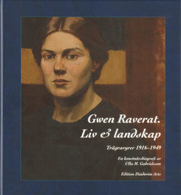 Gwen Raverat. Liv & landskap. En konstnärsbiografi 1