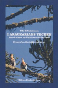bokomslag I araukarians tecken : anteckningar om (försvinnande) barrträd