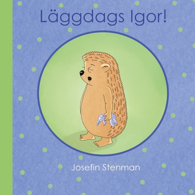 Läggdags Igor! 1