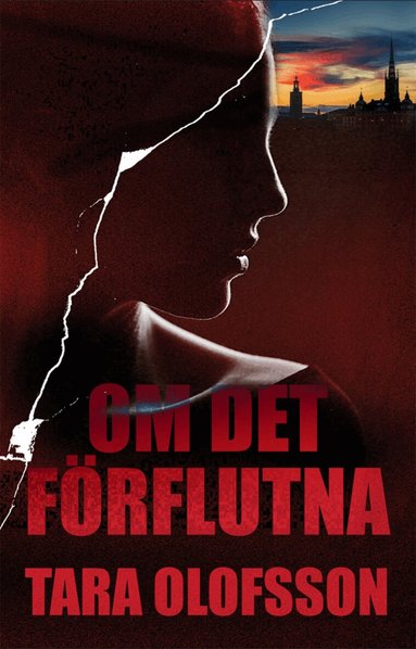 Tara Olofsson - Om det förflutna, Inbunden