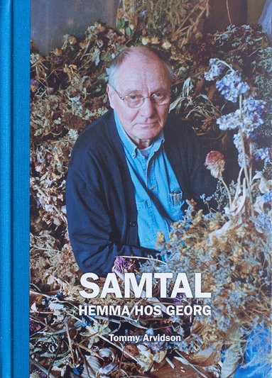 Tommy Arvidson - Samtal hemma hos Georg, Inbunden
