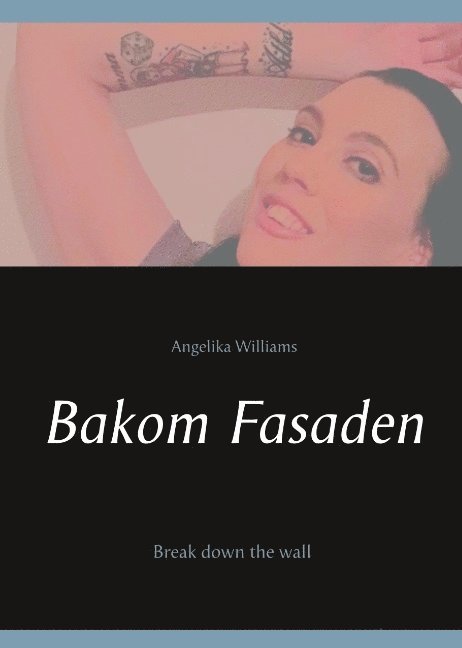 Angelika Williams, Williams Books Inspiration - Bakom Fasaden, Häftad