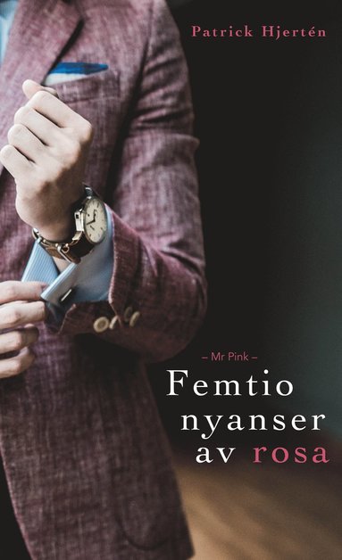 bokomslag Mr Pink : femtio nyanser av rosa