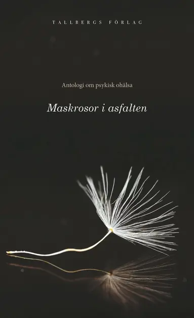 Saga Becker - Maskrosor i asfalten, Häftad
