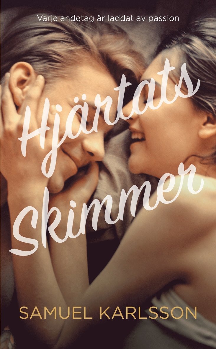 Samuel Karlsson - Hjärtats skimmer, Häftad