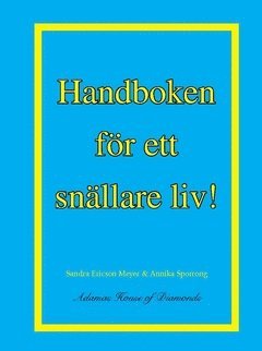 Handboken för ett snällare liv 1