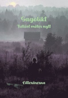 Sagolikt - Tidlöst möter nytt