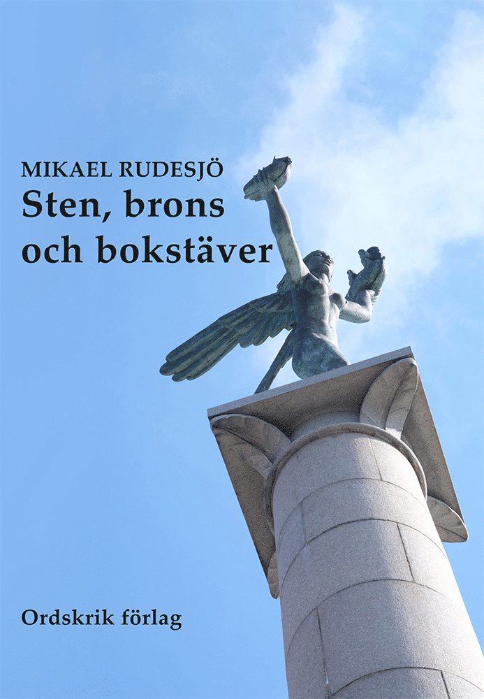 Mikael Rudesjö - Sten, brons och bokstäver, Häftad