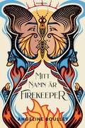 bokomslag Mitt namn är Firekeeper