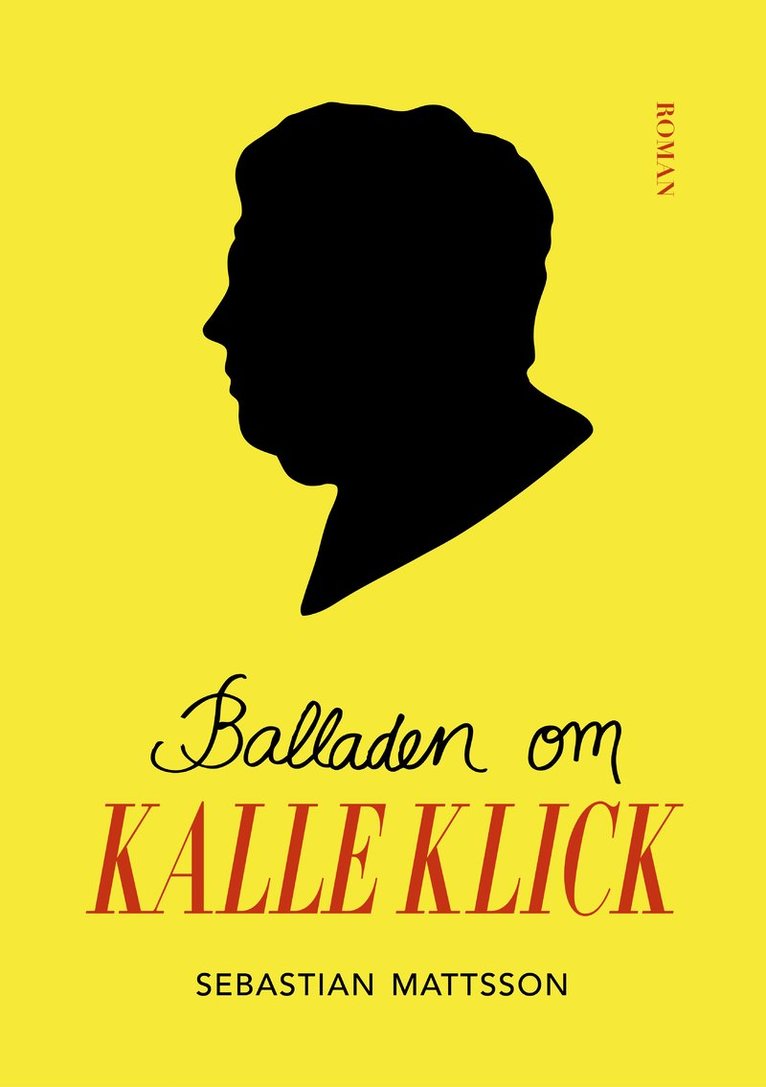 Sebastian Mattsson - Balladen om Kalle Klick, Häftad