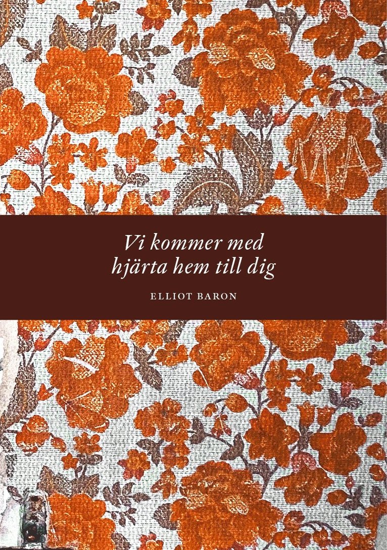 Elliot Baron - Vi kommer med hjärta hem till dig, Kartonnage