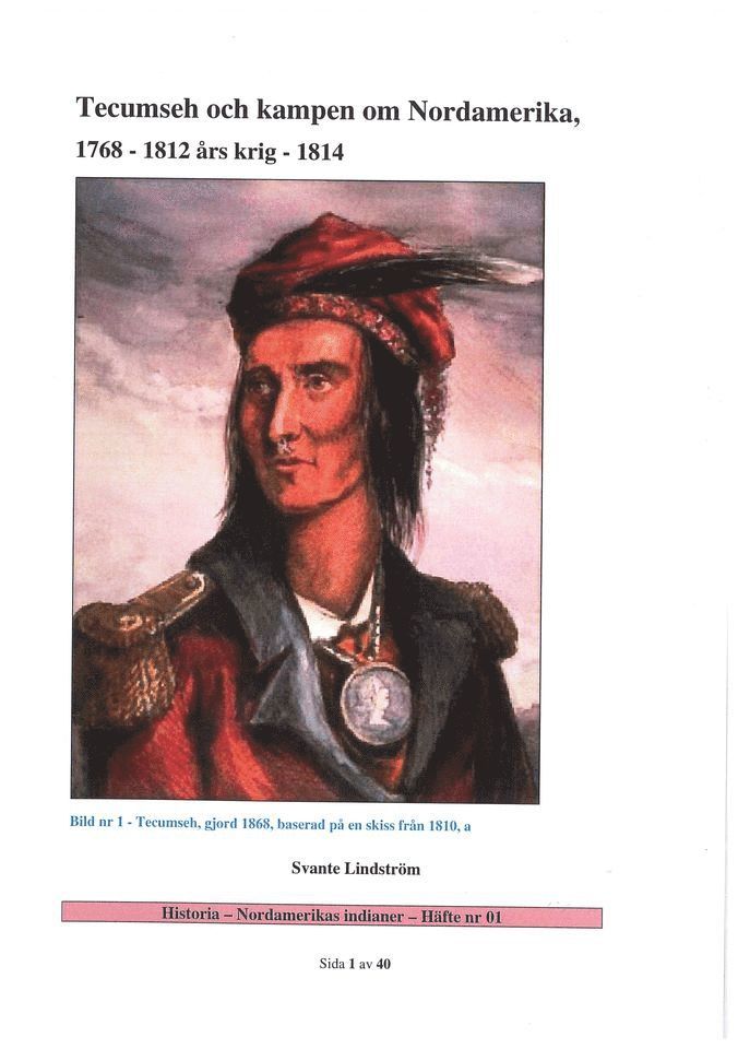 Tecumseh och kampen om Nordamerika : 1768 - 1812 års krig - 1814 1